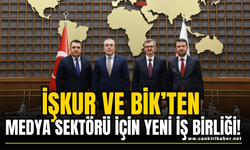 İŞKUR ve BİK’ten medya sektörü için yeni iş birliği!