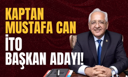 Kaptan Mustafa Can İTO Başkan Adayı!