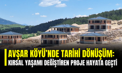 Avşar Köyü’nde Tarihi Dönüşüm: Kırsal Yaşamı Değiştiren Proje Hayata Geçti