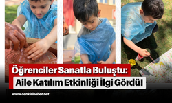 Öğrenciler Sanatla Buluştu: Aile Katılım Etkinliği İlgi Gördü!