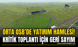 Orta OSB’de Yatırım Hamlesi! Kritik Toplantı İçin Geri Sayım
