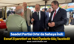 Saadet Partisi Orta’da Sahaya İndi: Esnaf Ziyaretleri ve Yeni Üyelerle Güç Tazeledi!