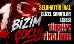 Selahattin İnal Güzel Sanatlar Lisesi Türkiye Finalinde