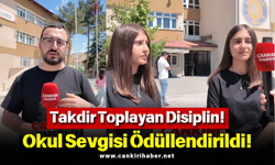 Takdir Toplayan Disiplin! Okul Sevgisi Ödüllendirildi!