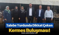 Talebe Yurdunda Dikkat Çeken Kermes Buluşması!