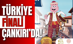 Türkiye Finali Çankırı’da!