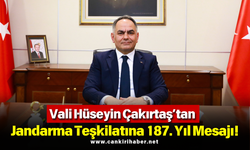 Vali Hüseyin Çakırtaş’tan Jandarma Teşkilatına 187. Yıl Mesajı!