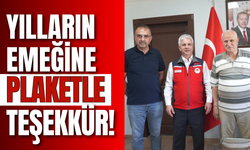 Yılların Emeğine Plaketle Teşekkür!