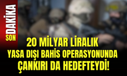 20 Milyar Liralık Yasa Dışı Bahis Operasyonunda Çankırı da Hedefteydi!