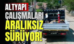 Altyapı Çalışmaları Aralıksız Sürüyor!