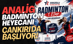 ANALİG Badminton Heyecanı Çankırı'da Başlıyor!