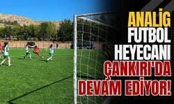 ANALİG Futbol Heyecanı Çankırı'da Devam Ediyor!