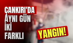 Çankırı'da Aynı Gün İki Farklı Yangın!
