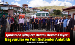 Çankırı'da Çiftçilere Destek Devam Ediyor! Başvurular ve Yeni Sistemler Anlatıldı