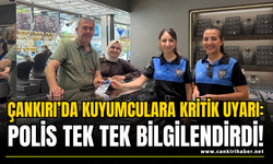 Çankırı’da Kuyumculara Kritik Uyarı: Polis Tek Tek Bilgilendirdi!