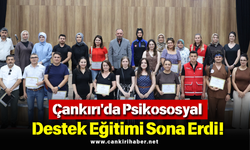 Çankırı'da Psikososyal Destek Eğitimi Sona Erdi!