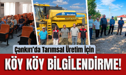 Çankırı’da Tarımsal Üretim İçin Köy Köy Bilgilendirme!