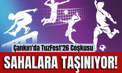 Çankırı'da TuzFest'26 Coşkusu Sahalara Taşınıyor!