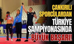 Çankırılı Sporculardan Türkiye Şampiyonasında Büyük Başarı!