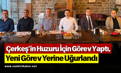 Çerkeş’in Huzuru İçin Görev Yaptı, Yeni Görev Yerine Uğurlandı
