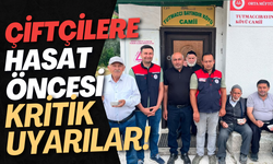 Çiftçilere Hasat Öncesi Kritik Uyarılar!