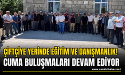 Çiftçiye Yerinde Eğitim ve Danışmanlık! Cuma Buluşmaları Devam Ediyor