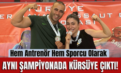 Hem Antrenör Hem Sporcu Olarak Aynı Şampiyonada Kürsüye Çıktı!