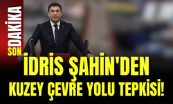 İdris Şahin'den Kuzey Çevre Yolu Tepkisi!