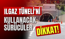 Ilgaz Tüneli'ni Kullanacak Sürücüler Dikkat!