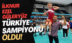 İlknur Ezel Güleryüz Türkiye Şampiyonu Oldu!