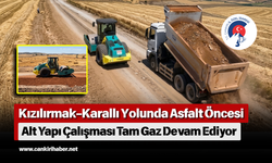 Kızılırmak–Karallı Yolunda Asfalt Öncesi Alt Yapı Çalışması Tam Gaz Devam Ediyor