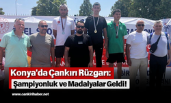 Konya'da Çankırı Rüzgarı: Şampiyonluk ve Madalyalar Geldi!