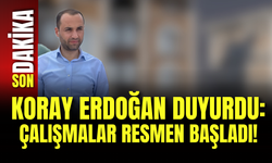 Koray Erdoğan Duyurdu: Çalışmalar Resmen Başladı!