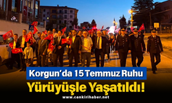 Korgun’da 15 Temmuz Ruhu Yürüyüşle Yaşatıldı!