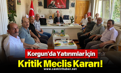 Korgun'da Yatırımlar İçin Kritik Meclis Kararı!