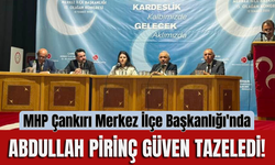 MHP Çankırı Merkez İlçe Başkanlığı'nda Abdullah Pirinç Güven Tazeledi!
