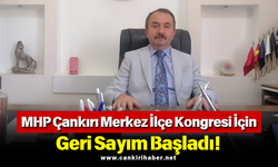 MHP Çankırı Merkez İlçe Kongresi İçin Geri Sayım Başladı!