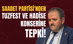 Saadet Partisi'nden TuzFest ve Hadise Konserine Tepki!