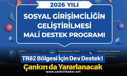 TR82 Bölgesi İçin Dev Destek! Çankırı da Yararlanacak