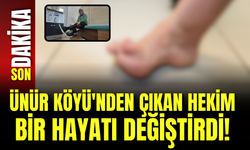 Ünür Köyü'nden Çıkan Hekim Bir Hayatı Değiştirdi!