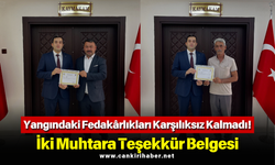 Yangındaki Fedakârlıkları Karşılıksız Kalmadı! İki Muhtara Teşekkür Belgesi