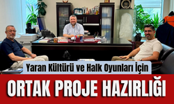 Yaran Kültürü ve Halk Oyunları İçin Ortak Proje Hazırlığı