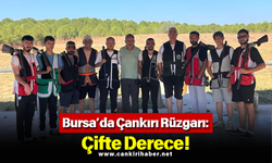 Bursa’da Çankırı Rüzgarı: Çifte Derece!