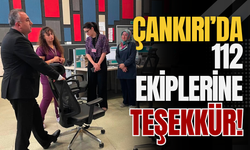 Çankırı’da 112 Ekiplerine Teşekkür!