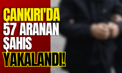 Çankırı'da 57 Aranan Şahıs Yakalandı!