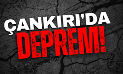 Çankırı’da Deprem Oldu!