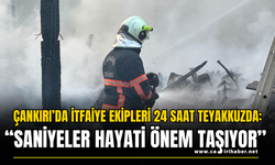 Çankırı’da İtfaiye Ekipleri 24 Saat Teyakkuzda: “Saniyeler Hayati Önem Taşıyor”