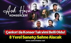 Çankırı’da Konser Takvimi Belli Oldu! 8 Yerel Sanatçı Sahne Alacak