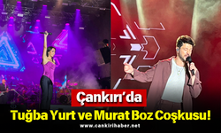 Çankırı’da Tuğba Yurt ve Murat Boz Coşkusu!