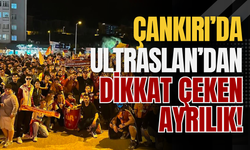 Çankırı’da ultrAslan’dan Dikkat Çeken Ayrılık!
